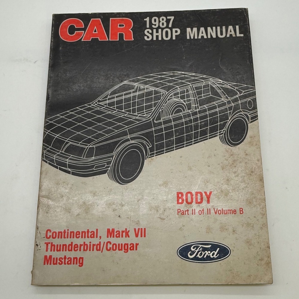 1987 Ford Car Shop Manual Body Mustang Thunderbird Cougar Mark VII Volume B